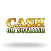 Cash Or Nothing