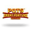 Pots of Great Fortune Hold & Win